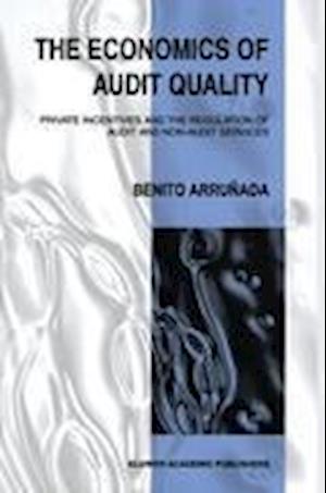 The Economics of Audit Quality