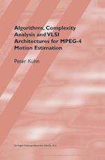 Algorithms, Complexity Analysis and VLSI Architectures for MPEG-4 Motion Estimation