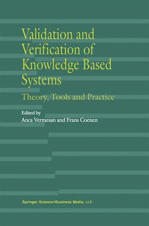 Validation and Verification of Knowledge Based Systems