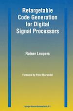 Retargetable Code Generation for Digital Signal Processors