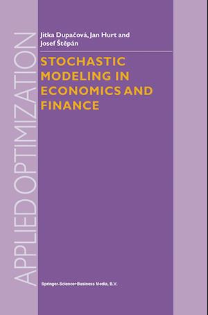 Stochastic Modeling in Economics and Finance