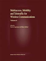 Multiaccess, Mobility and Teletraffic for Wireless Communications, volume 6