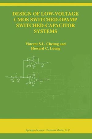 Design of Low-Voltage CMOS Switched-Opamp Switched-Capacitor Systems