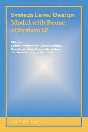 System Level Design Model with Reuse of System IP