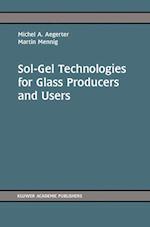 Sol-Gel Technologies for Glass Producers and Users