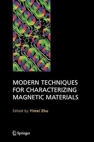 Modern Techniques for Characterizing Magnetic Materials