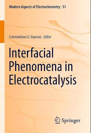 Interfacial Phenomena in Electrocatalysis