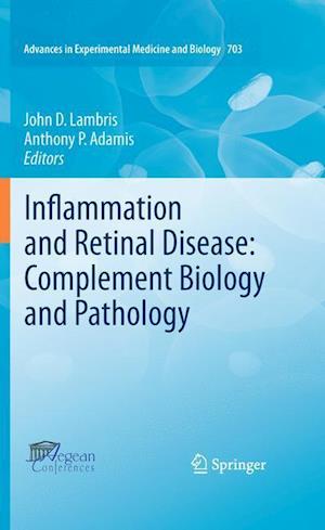 Inflammation and Retinal Disease: Complement Biology and Pathology