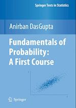 Fundamentals of Probability: A First Course