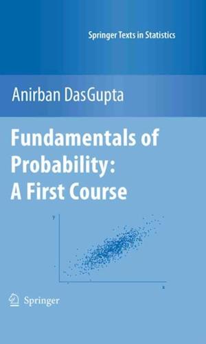 Fundamentals of Probability: A First Course