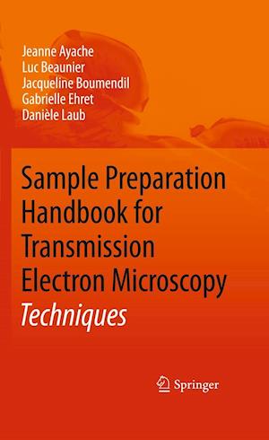 Sample Preparation Handbook for Transmission Electron Microscopy
