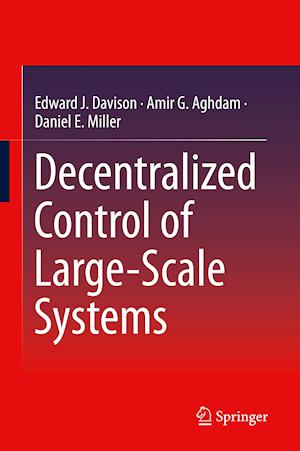 Decentralized Control of Large-Scale Systems