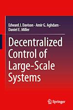 Decentralized Control of Large-Scale Systems