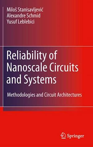 Reliability of Nanoscale Circuits and Systems