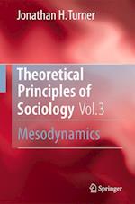 Theoretical Principles of Sociology, Volume 3