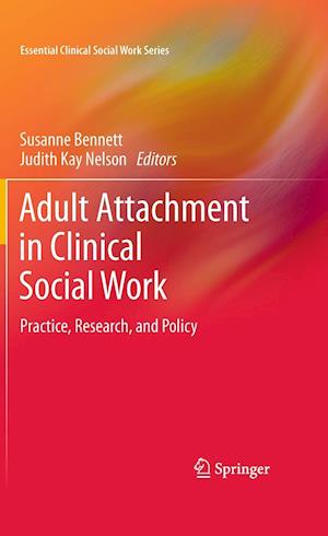 Adult Attachment in Clinical Social Work