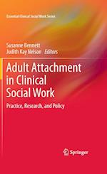 Adult Attachment in Clinical Social Work