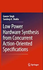 Low Power Hardware Synthesis from Concurrent Action-Oriented Specifications