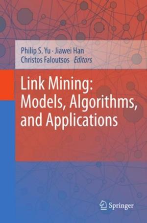 Link Mining: Models, Algorithms, and Applications