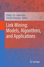 Link Mining: Models, Algorithms, and Applications