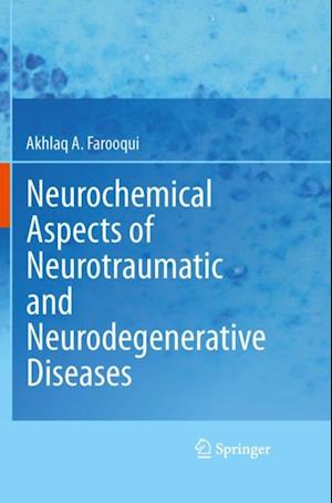 Neurochemical Aspects of Neurotraumatic and Neurodegenerative Diseases