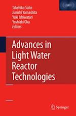 Advances in Light Water Reactor Technologies