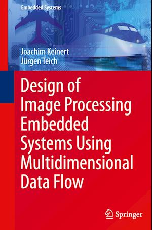 Design of Image Processing Embedded Systems Using Multidimensional Data Flow