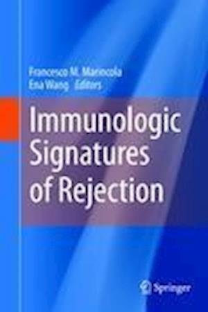 Immunologic Signatures of Rejection