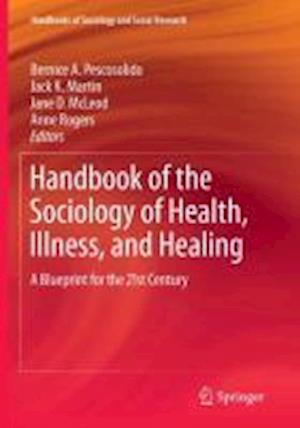 Handbook of the Sociology of Health, Illness, and Healing