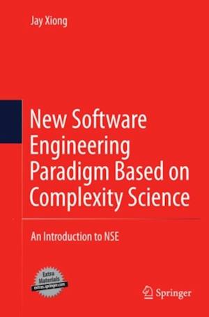 New Software Engineering Paradigm Based on Complexity Science