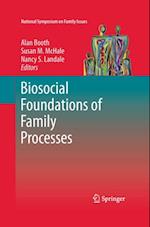 Biosocial Foundations of Family Processes