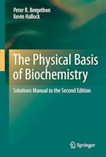 The Physical Basis of Biochemistry