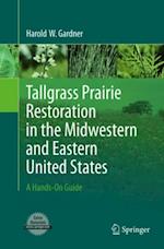 Tallgrass Prairie Restoration in the Midwestern and Eastern United States