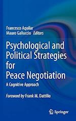 Psychological and Political Strategies for Peace Negotiation