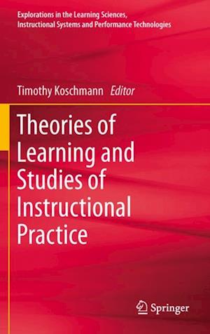 Theories of Learning and Studies of Instructional Practice