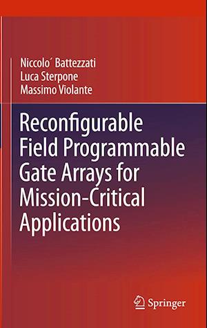 Reconfigurable Field Programmable Gate Arrays for Mission-Critical Applications