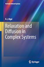 Relaxation and Diffusion in Complex Systems