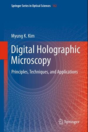 Digital Holographic Microscopy