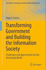 Transforming Government and Building the Information Society