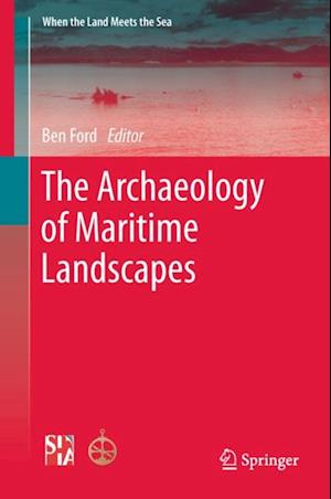 Archaeology of Maritime Landscapes