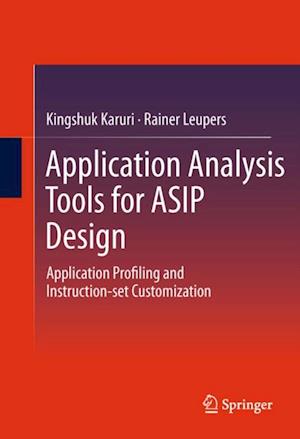 Application Analysis Tools for ASIP Design