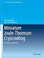 Miniature Joule-Thomson Cryocooling