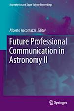 Future Professional Communication in Astronomy II