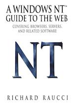 Windows NT(TM) Guide to the Web