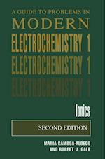 Guide to Problems in Modern Electrochemistry 1