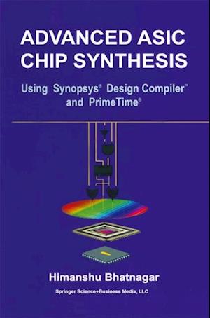 Advanced ASIC Chip Synthesis