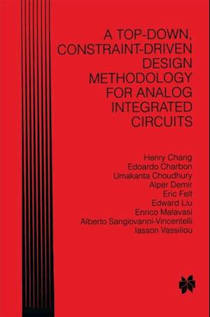 Top-Down, Constraint-Driven Design Methodology for Analog Integrated Circuits