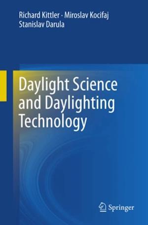 Daylight Science and Daylighting Technology