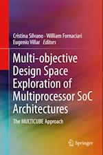 Multi-objective Design Space Exploration of Multiprocessor SoC Architectures