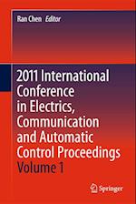 2011 International Conference in Electrics, Communication and Automatic Control Proceedings